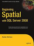 Beginning Spatial with SQL Server 2008