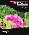 Foundation Html5 Canvas: For Games and Entertainment