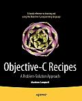 Objective-C Recipes: A Problem-Solution Approach Cover