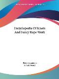 Encyclopedia of Knots and Fancy Rope Work