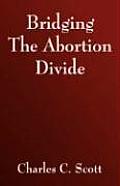 Bridging the Abortion Divide