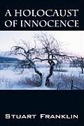 A Holocaust of Innocence: An Innocence of Childhood Lost