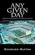 Any Given Day: Taking the Gamble Out of Gambling
