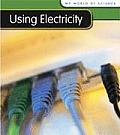 My World of Science #1: Using Electricity
