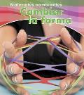 Cambiar La Forma (Changing Shape) (Materiales Cambiantes)