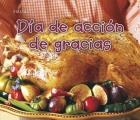 Dia de Accion de Gracias = Thanksgiving Day (Fiestas)