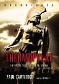 Thermopylae: The Battle That Changed the World