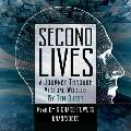Second Lives: A Journey Through Virtual Worlds