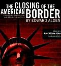 The Closing of the American Border