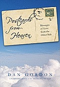 Postcards from Heaven: Messages of Love from the Other Side