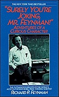 Surely You're Joking, Mr. Feynman!: Adventures of a Curious Character Cover