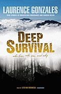 Deep Survival: Who Lives, Who Dies, and Why: True Stories of Miraculous Endurance and Sudden Death Cover