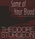 Some of Your Blood