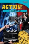 Action! Making Movies (Time for Kids Nonfiction Readers) Cover