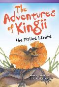 The Adventures of Kingii the Frilled Lizard (Read! Explore! Imagine! Fiction Readers)