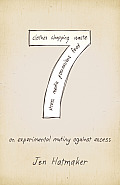 7: An Experimental Mutiny Against Excess
