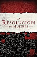 La Resolucion Para Mujeres