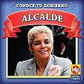 Alcalde (Mayor) (Conoce Tu Gobierno)