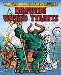 Drawing Wicked Tyrants