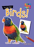You Can Draw Birds! (Draw Your Pet!)