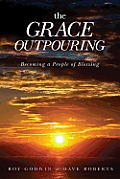 The Grace Outpouring: Blessing Others through Prayer
