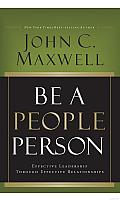Be a People Person: Effective Leadership through Effective Relationships