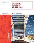 Harnessing AutoCAD Civil 3D 2010