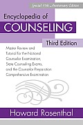 Encyclopedia of Counseling: Master Review and Tutorial for the National Counselor Examination, State Counseling Exams, and the Counselor Preparation Comprehensive Examination