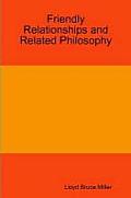 Friendly Relationships and Related Philosophy