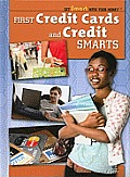 First Credit Cards and Credit Smarts (Get Smart with Your Money)