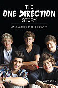 The One Direction Story: An Unauthorized Biography Cover