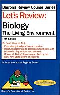 Let's Review: Biology, the Living Environment