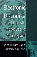 Electronic Discourse: Linguistic Individuals in Virtual Space