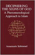 Deciphering the Signs of God: A Phenomenological Approach to Islam