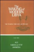 The Making of Modern Libya: State Formation, Colonization, and Resistance