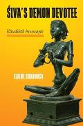 Siva's Demon Devotee: Karaikkal Ammaiyar
