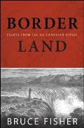 Borderland: Essays from the US-Canadian Divide (Excelsior Editions) Cover