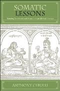 Somatic Lessons: Narrating Patienthood and Illness in Indian Medical Literature (SUNY Series in Hindu Studies) Cover