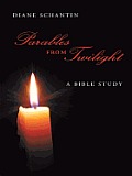 Parables from Twilight: A Bible Study