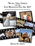 "Ducks, Yaks, Camels and the Vast Mongolian Sky, Oh, My!":From Mogadore (OH) to Mongolia Via the Trans-Siberian Express