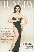 Hungry: A Young Model's Story of Appetite, Ambition, and the Ultimate Embrace of Curves Cover