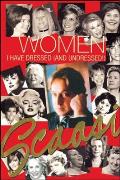 Women I Have Dressed (And Undressed!)