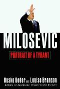 Milosevic: Portrait of a Tyrant