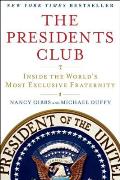 The Presidents Club: Inside the World's Most Exclusive Fraternity