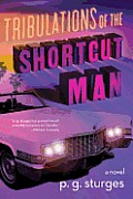 Tribulations of the Shortcut Man Cover