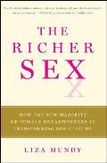 The Richer Sex: How the New Majority of Female Breadwinners Is Transforming Sex, Love, and Family Cover