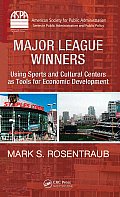 Major League Winners: Using Sports and Cultural Centers as Tools for Economic Development