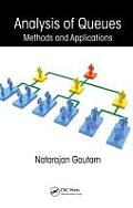 Analysis of Queues: Methods and Applications (Operations Research)