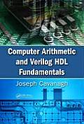 Computer Arithmetic and Verilog Hdl Fundamentals