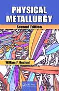 Physical Metallurgy (2ND 09 Edition)